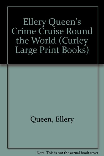 Ellery Queen's Crime Cruise Round the World by Ellery Queen