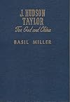 J. Hudson Taylor for God and China