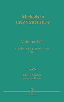 Branched-Chain Amino Acids, Part B (Volume 324) (Methods in Enzymology, Volume 324)