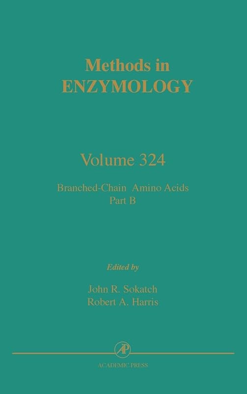 Branched-Chain Amino Acids, Part B (Volume 324) (Methods in Enzymology, Volume 324) by John N. Abelson