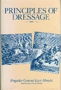 Principles of Dressage by Kurt Albrecht