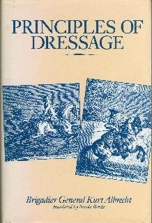 Principles of Dressage by Kurt Albrecht
