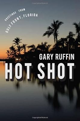 Hot Shot: A Novel