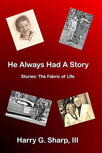 He Always Had A Story by Harry Sharp