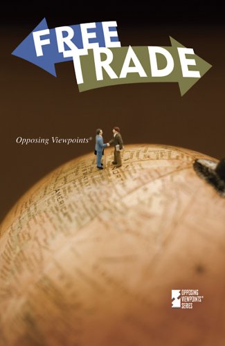 Free Trade (Opposing Viewpoints) by Mitchell Young