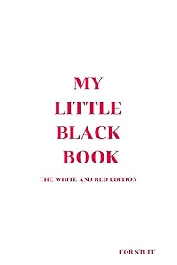 My Little Black Book: The White and Red Edition by "Mae" Mary Jane West