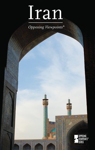 Iran (Opposing Viewpoints) by David M. Haugen