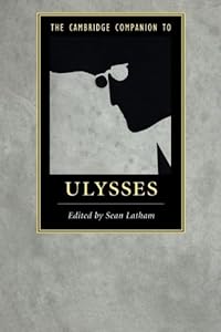 The Cambridge Companion to Ulysses