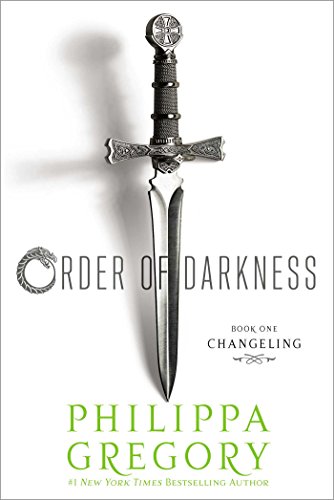 Changeling (Order of Darkness Book 1) by Philippa Gregory