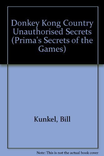 Donkey Kong Country Game Secrets: The Unauthorized Edition (Prima's Secrets of the Games) by Joe Hutsko