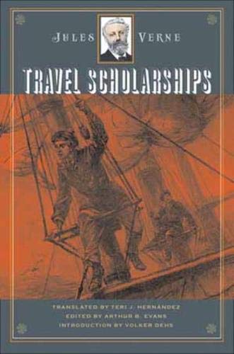 Travel Scholarships (Early Classics Of Science Fiction) by Jules Verne