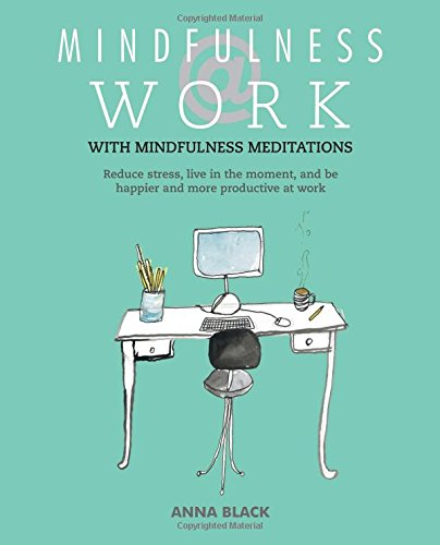 Mindfulness @ Work by Anna Black