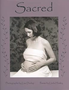 Sacred by Lisa Dunlap and Linda Hasley