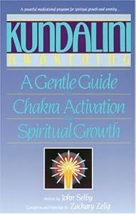 Kundalini Awakening: A Gentle Guide to Chakra Activation and Spiritual Growth