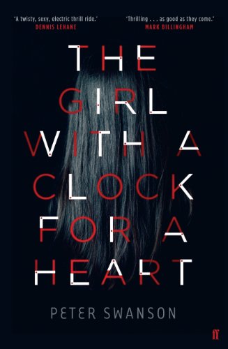 The Girl With A Clock For A Heart by Peter Swanson