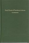 Seed plants of Northern Arizona; with keys and detailed descriptions for the identification of families, genera, and species