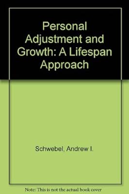 Personal Adjustment and Growth: A Life Span Approach