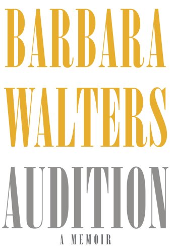 Audition: A Memoir by Barbara Walters