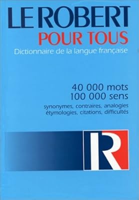 Le Petit Robert Pour Tous (French Edition)