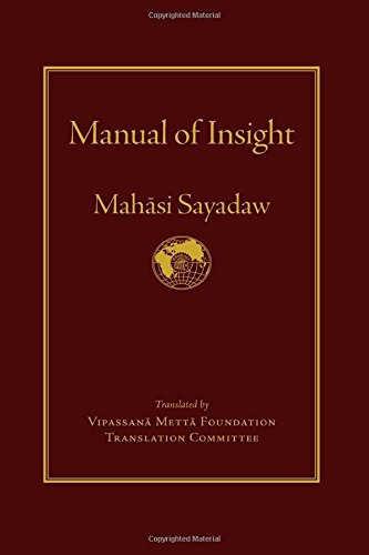 Manual of Insight by Mahasi Sayadaw