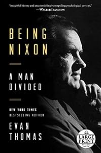 Being Nixon: A Man Divided