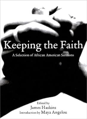 Keeping the Faith: African-American Sermons of Liberation