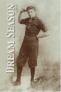 Dream Season: A Novel by E. Dee Merriken