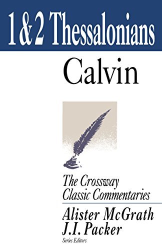 1 and 2 Thessalonians by John Calvin