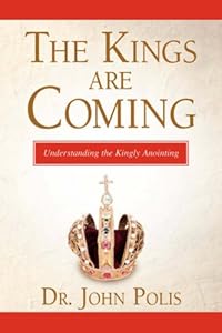 The Kings Are Coming by John Polis