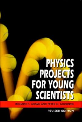 Physics Projects for Young Scientists