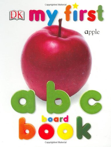 My First ABC Board Book by DK Publishing