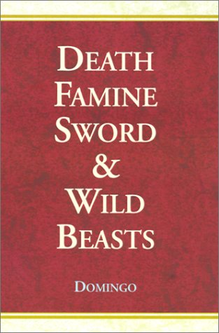 Death Famine Sword & Wild Beasts by Domingo Domingo