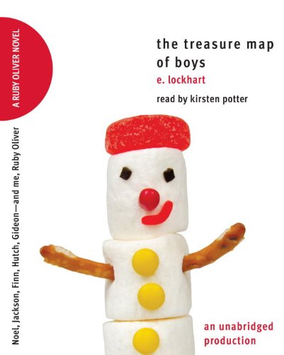 The Treasure Map of Boys: Noel, Jackson, Finn, Hutch, Gideon--and me, Ruby Oliver (Ruby Oliver Novels) by E. Lockhart