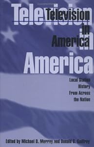Television in America: Local Station History from Across the Nation