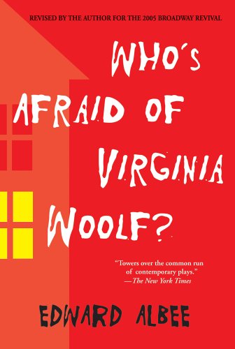 Who's afraid of Virginia Woolf? : a play by Edward Albee