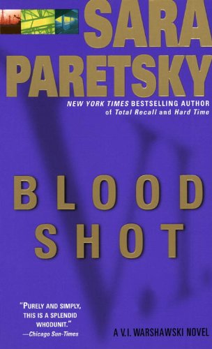 Blood Shot (V.I. Warshawski Novels) by Sara Paretsky