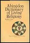 Abingdon Dictionary of Living Religions by Keith Crim (1981-10-03)