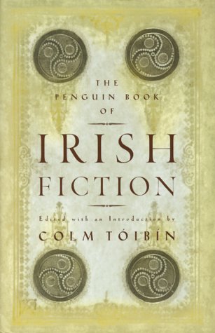 Penguin Book of Irish Fiction by Colm Toibin