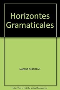 Horizontes Gramaticales by Graciela Ascarrunz De Gilman