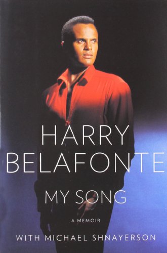 My Song: A Memoir by Harry Belafonte