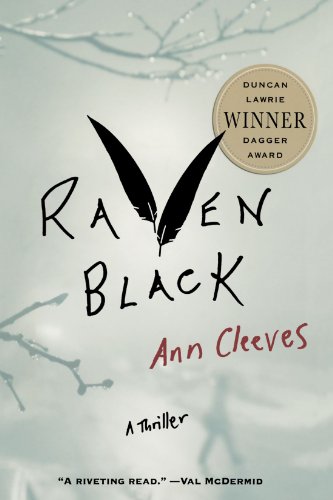 Raven Black: Book One of the Shetland Island Quartet by Ann Cleeves