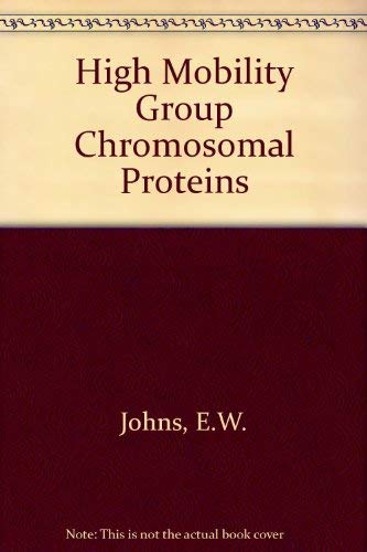 The Hmg Chromosomal Proteins by E. W. Johns