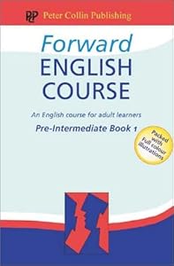 Forward English Course Pre-Intermediate Book 1 (Forward English Course) by Saxoncourt Schools
