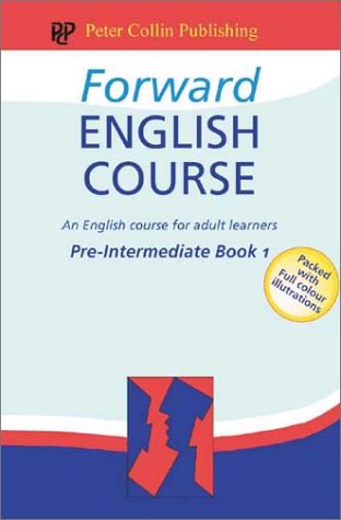 Forward English Course Pre-Intermediate Book 1 (Forward English Course) by Saxoncourt Schools
