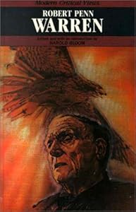 Robert Penn Warren (MCV) (Bloom's Modern Critical Views)