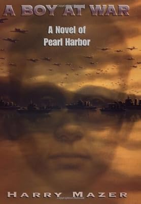 A Boy at War: A Novel of Pearl Harbor