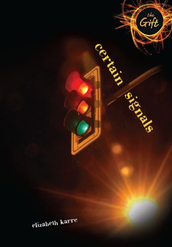 Certain Signals by Elizabeth Karre