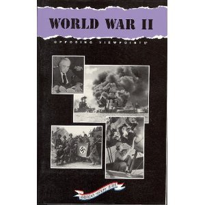 World War II: Opposing Viewpoints (Opposing Viewpoints Ser) by William Dudley