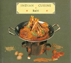 Indian Cuisine Balti by Madhu Arora