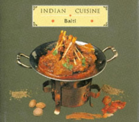Indian Cuisine Balti by Madhu Arora